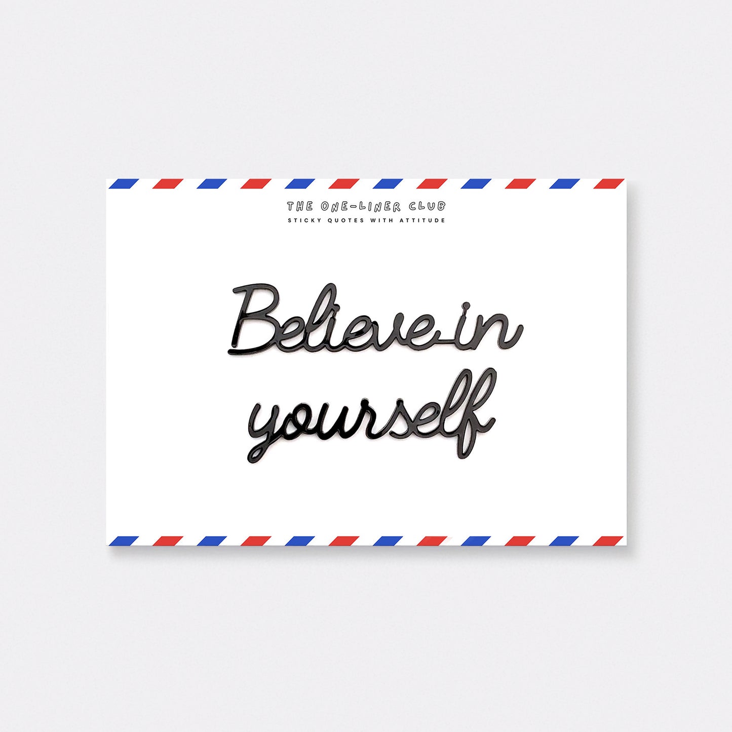 Believe in yourself
