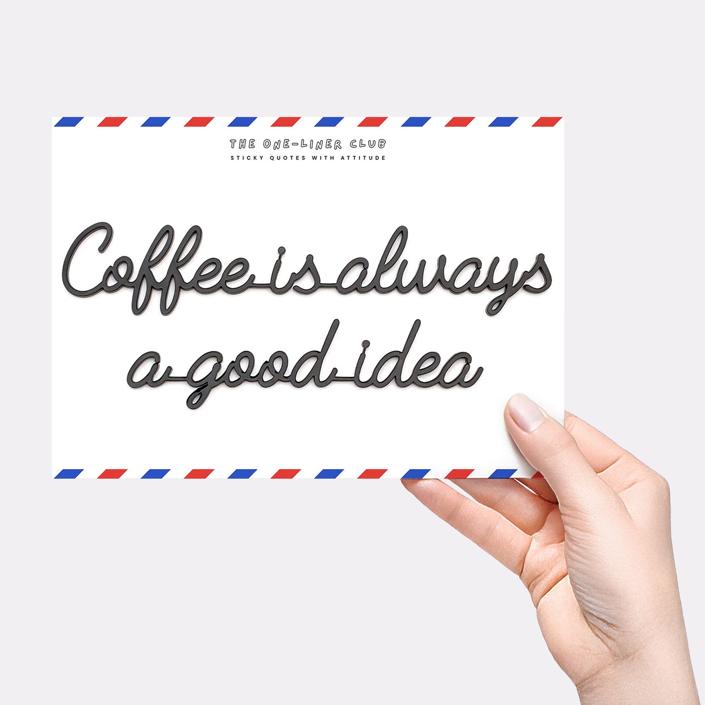 Coffee is always a good idea