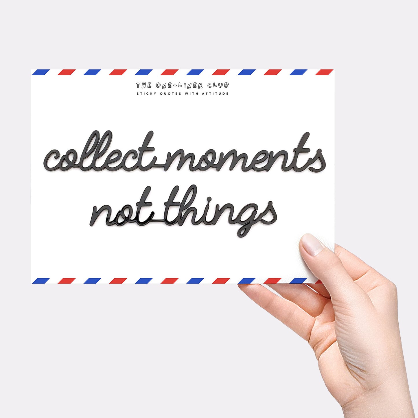 Collect moment not things