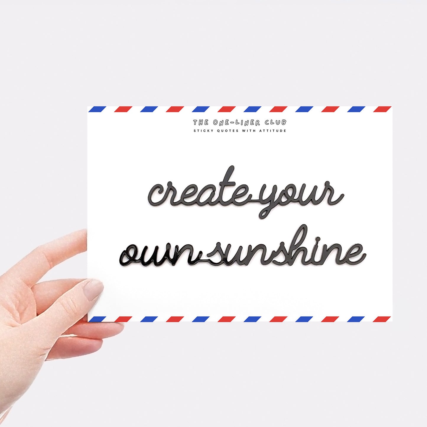 Create your own sunshine