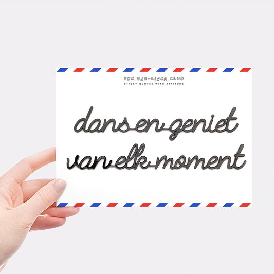 Dans en geniet van elk moment