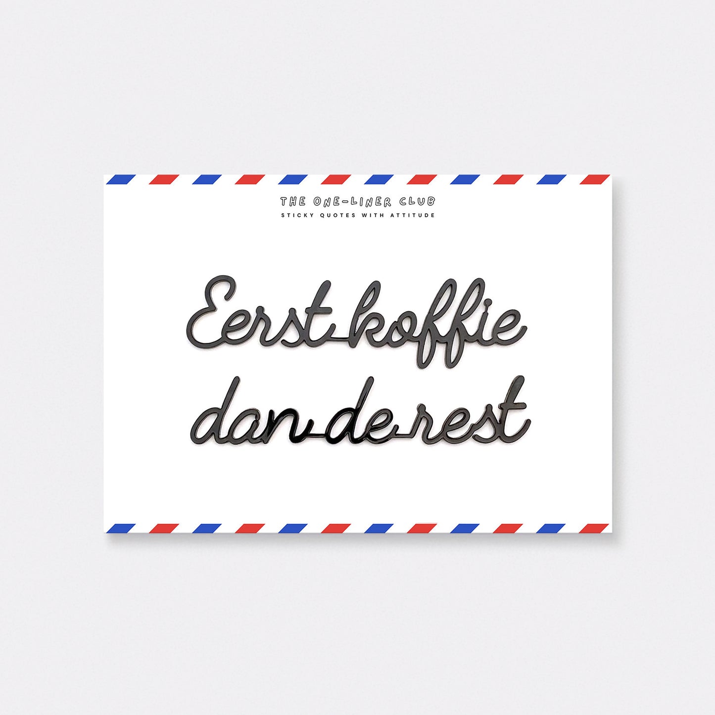 Eerst koffie dan de rest