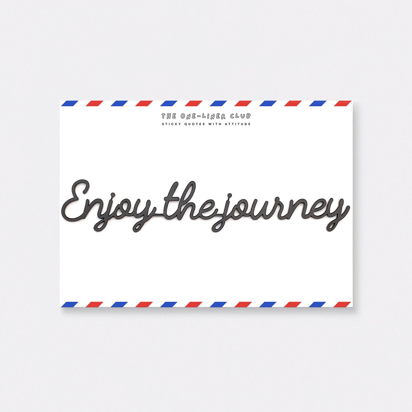 Enjoy the journey