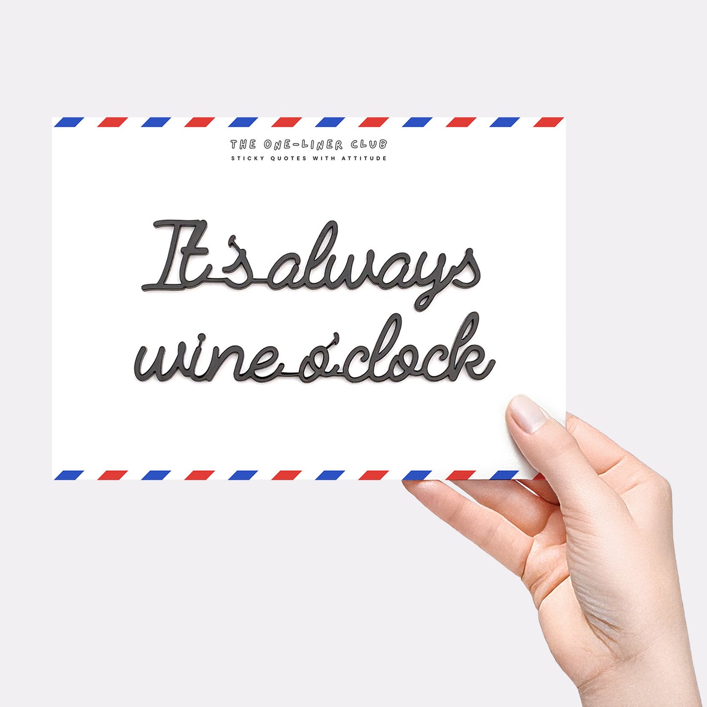 It's always wine o'clock