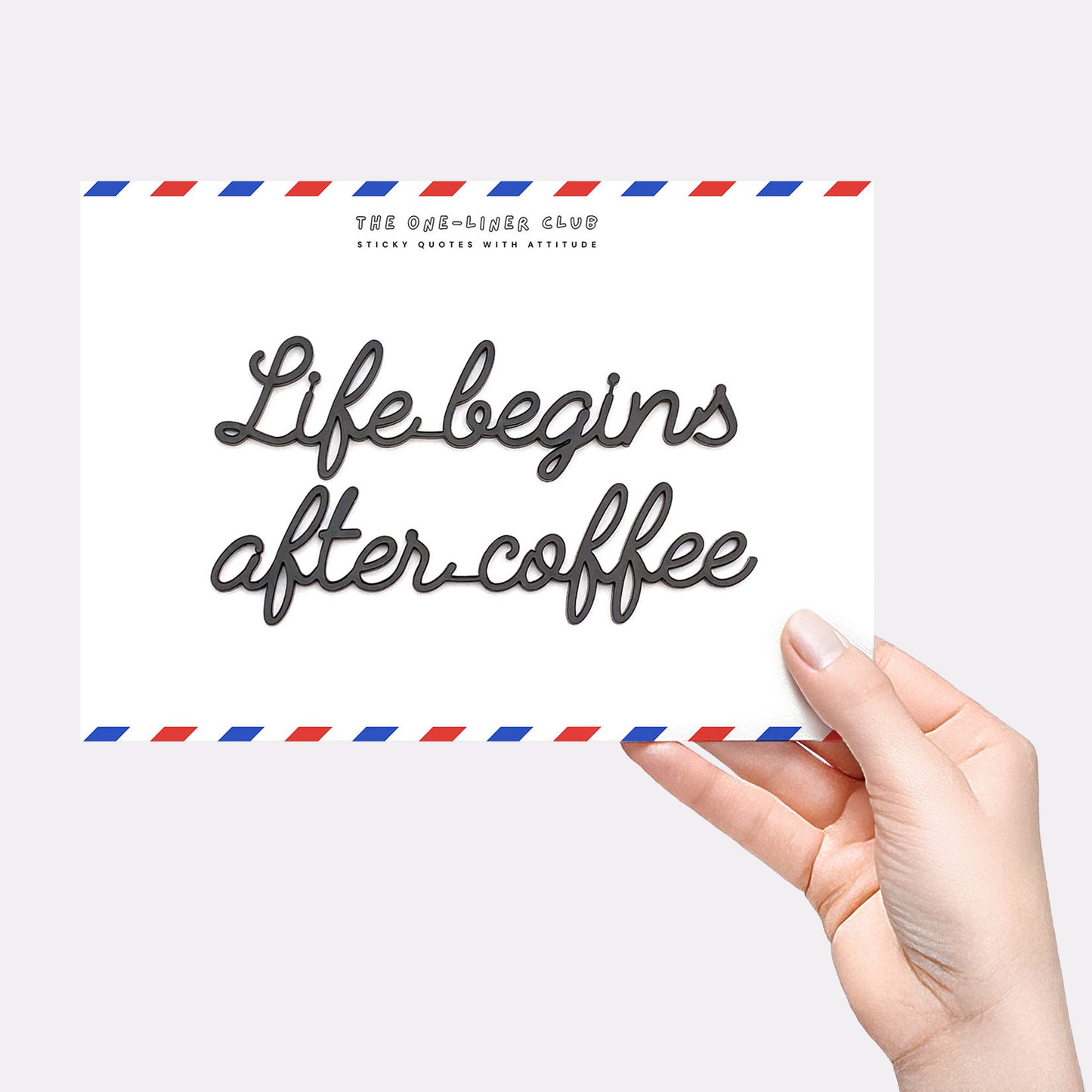 Life begins after coffee