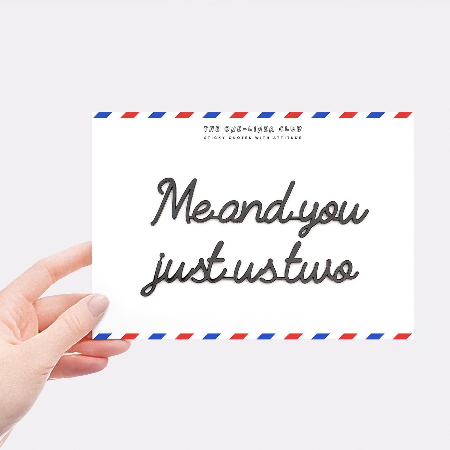 Me and you just us two