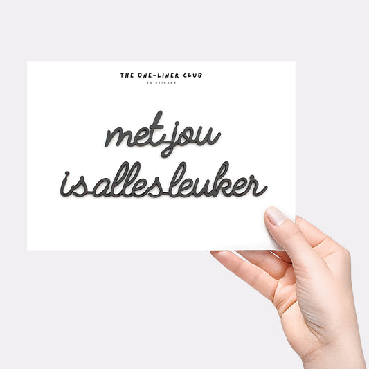 Met jou is alles leuker