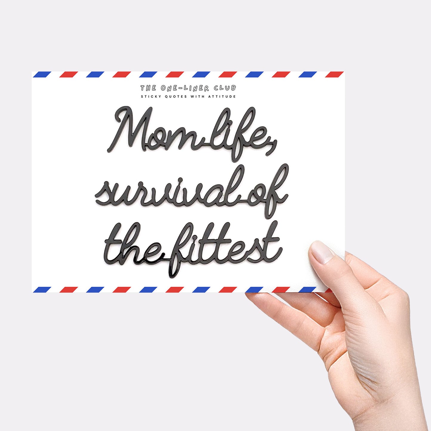 Mom life survival of the fittest