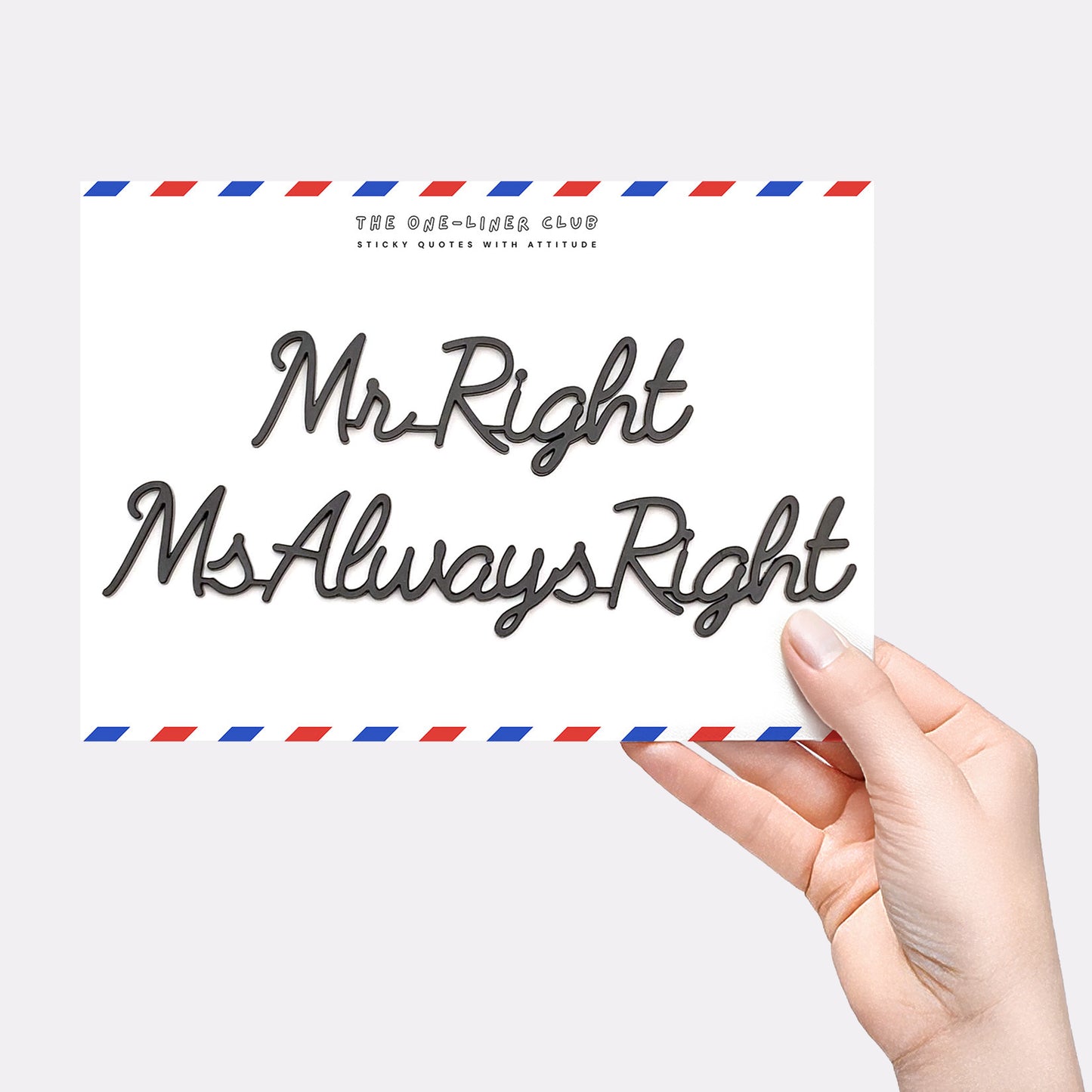 Mr right ms always right
