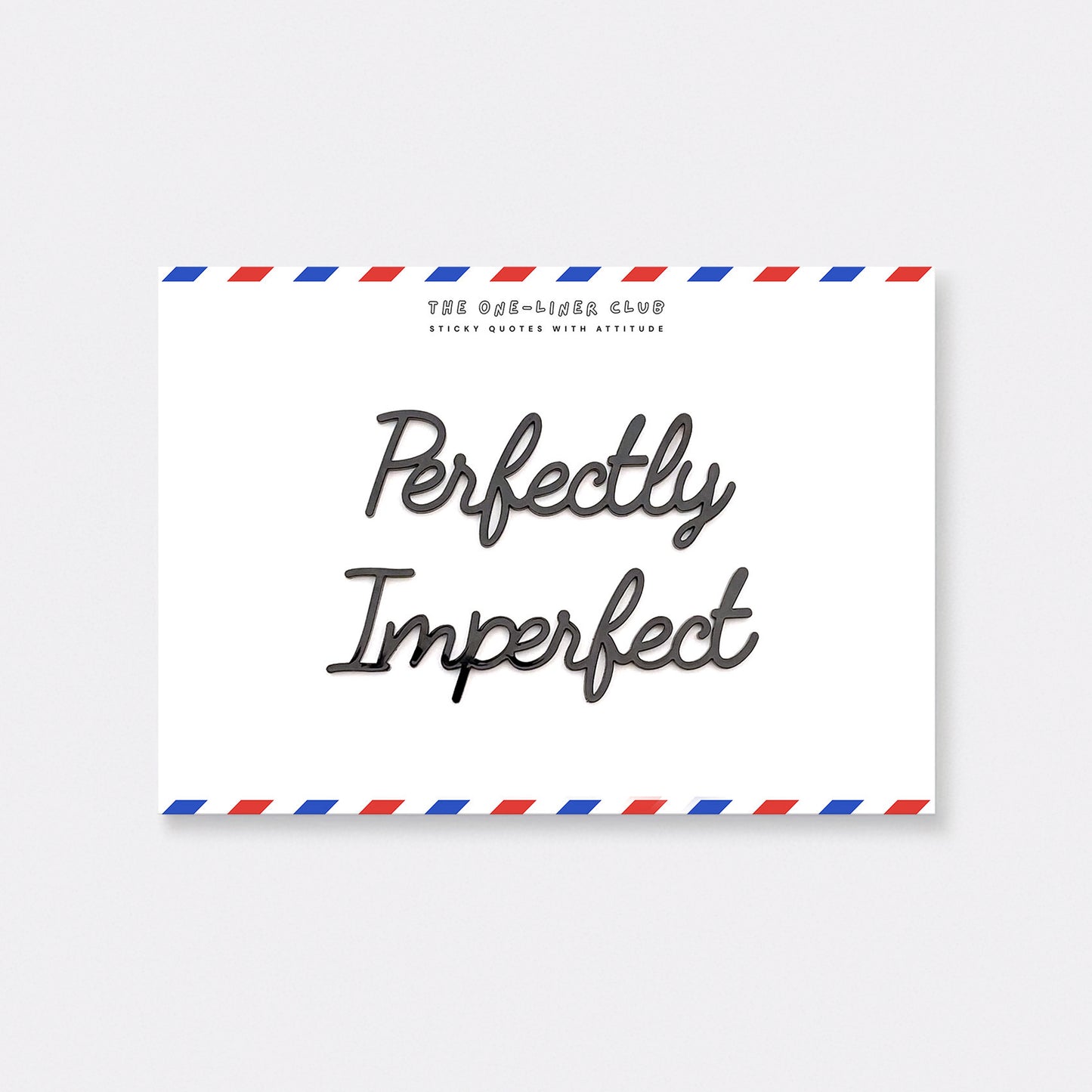 Perfectly imperfect