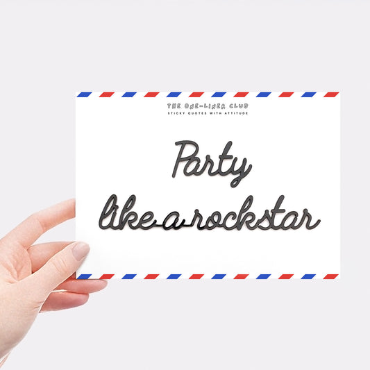 Party like a rockstar