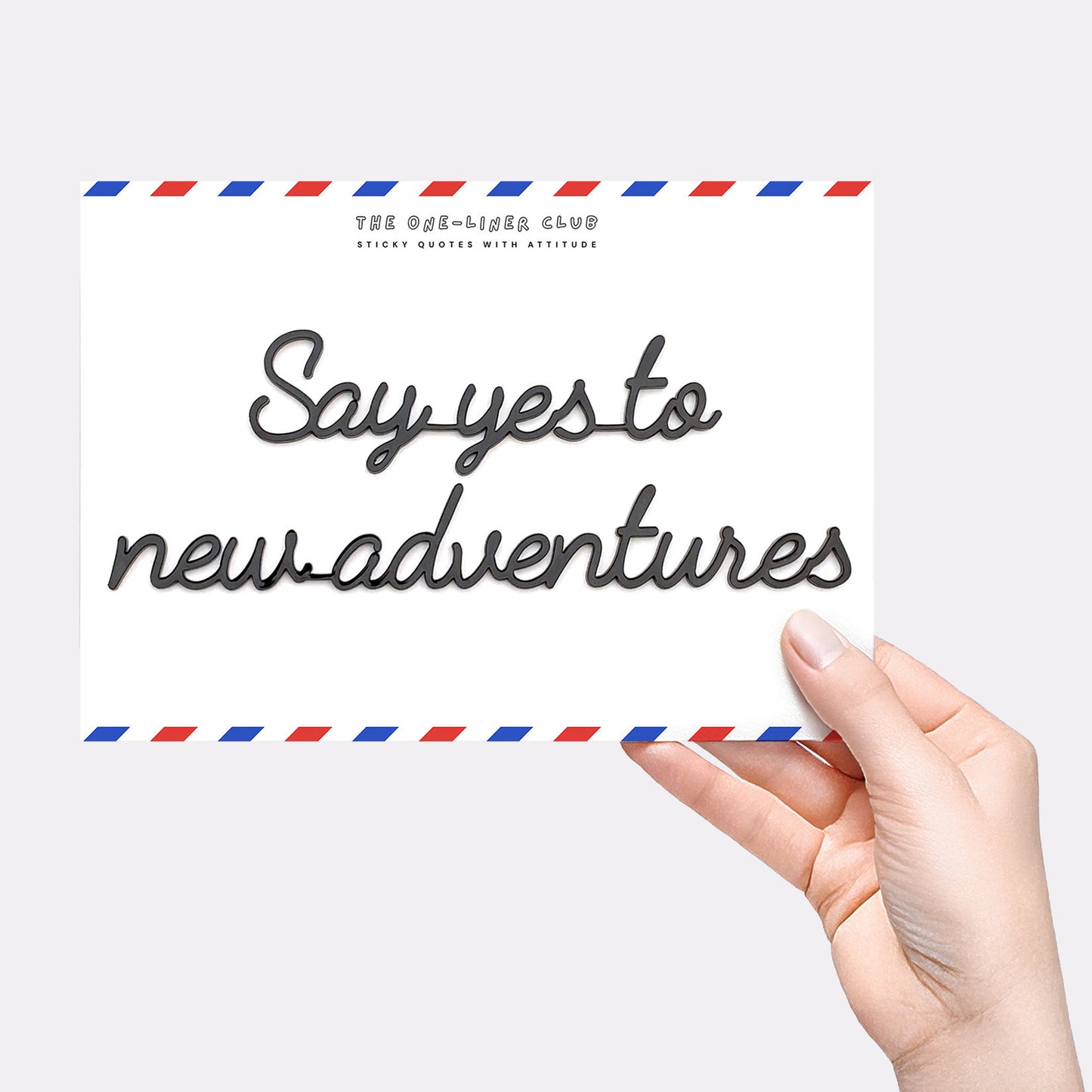 Say yes to new adventures