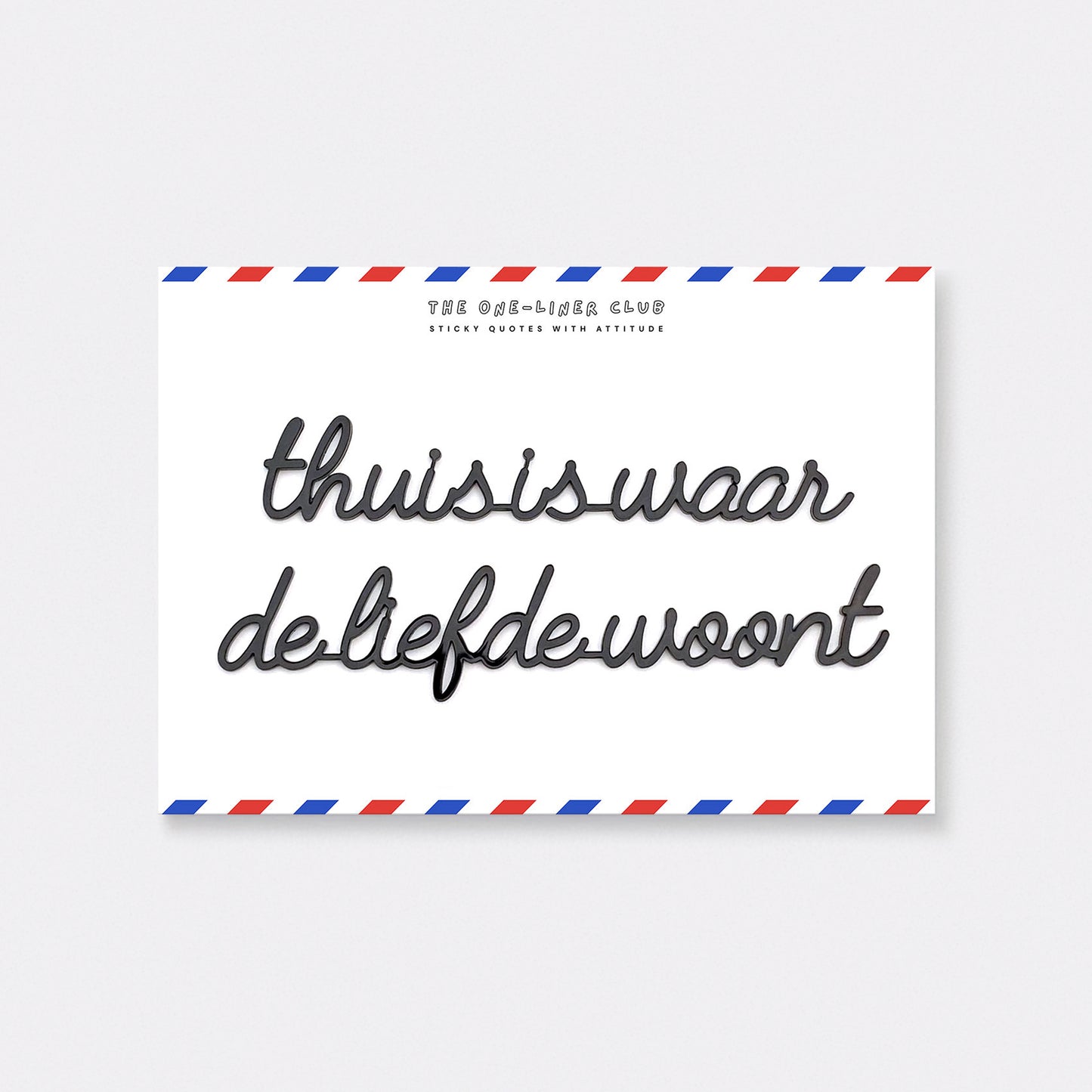 Thuis is waar de liefde woont