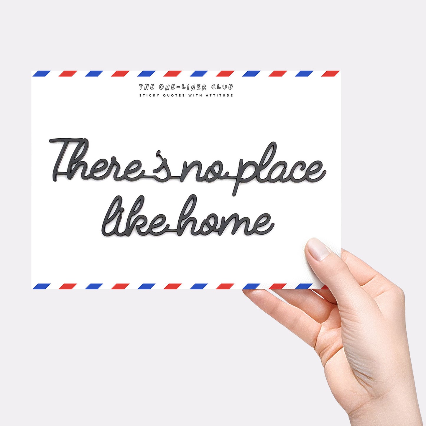 There's no place like home