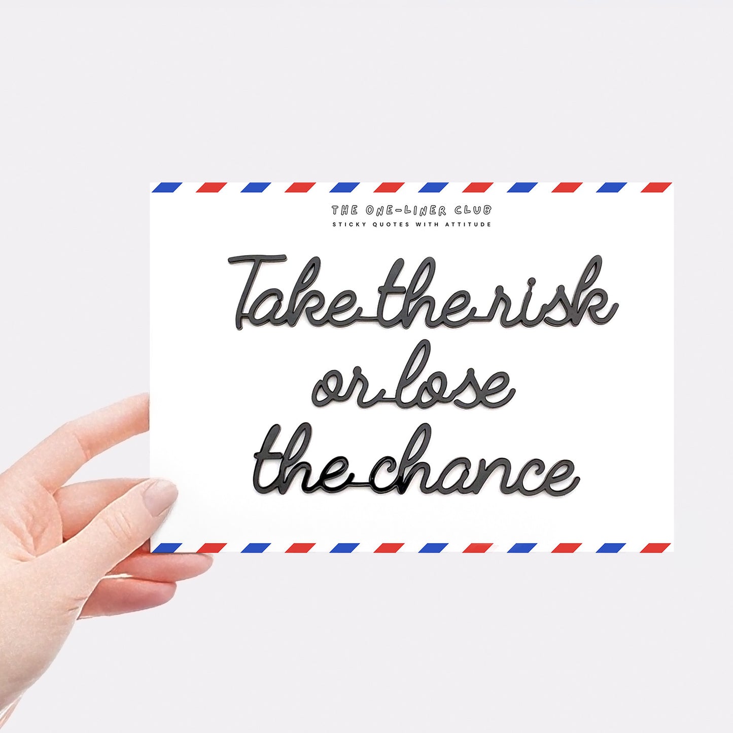 Take the risk or lose the chance