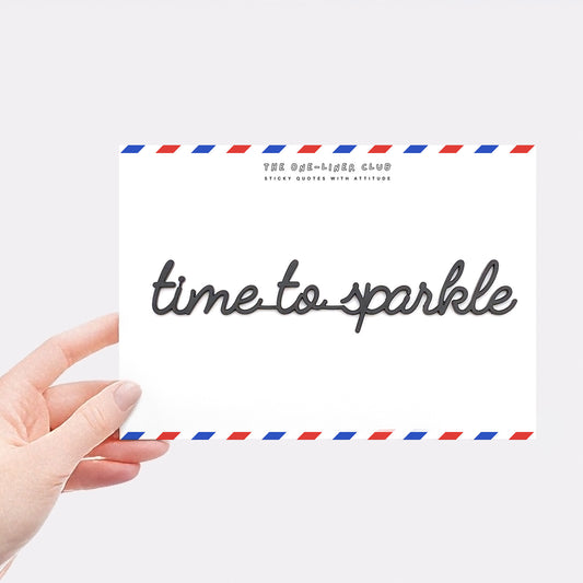 Time to sparkle