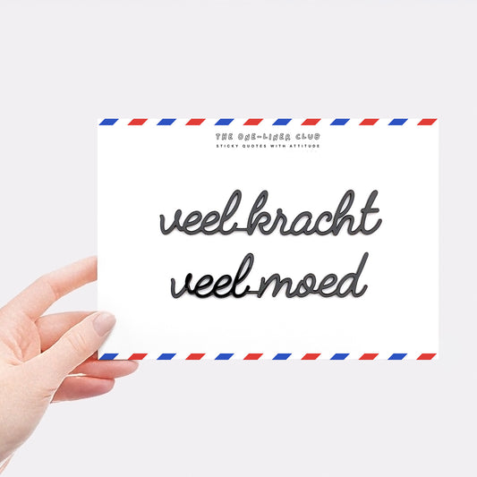 Veel kracht veel moed