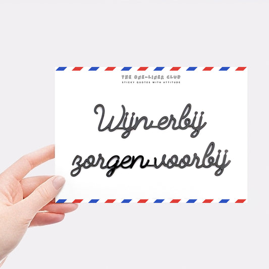 Wijn erbij zorgen voorbij