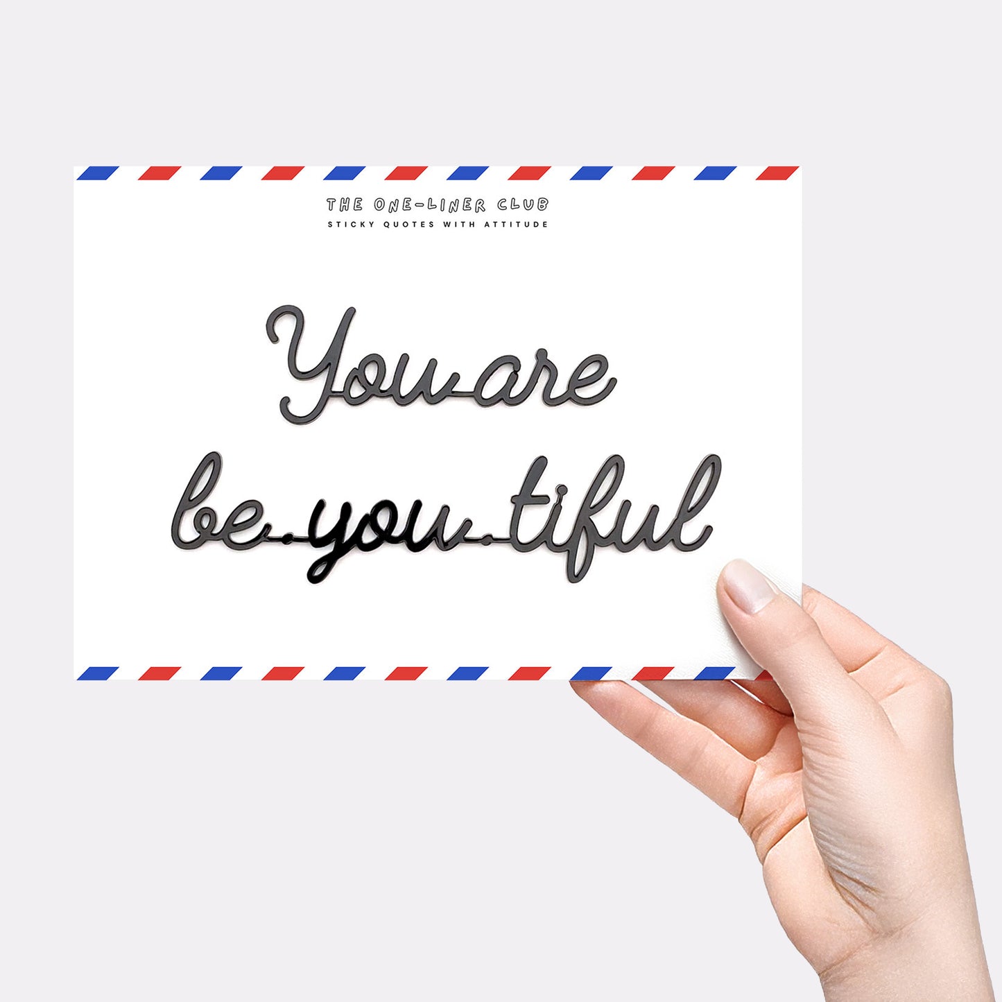 You are be.you.tiful