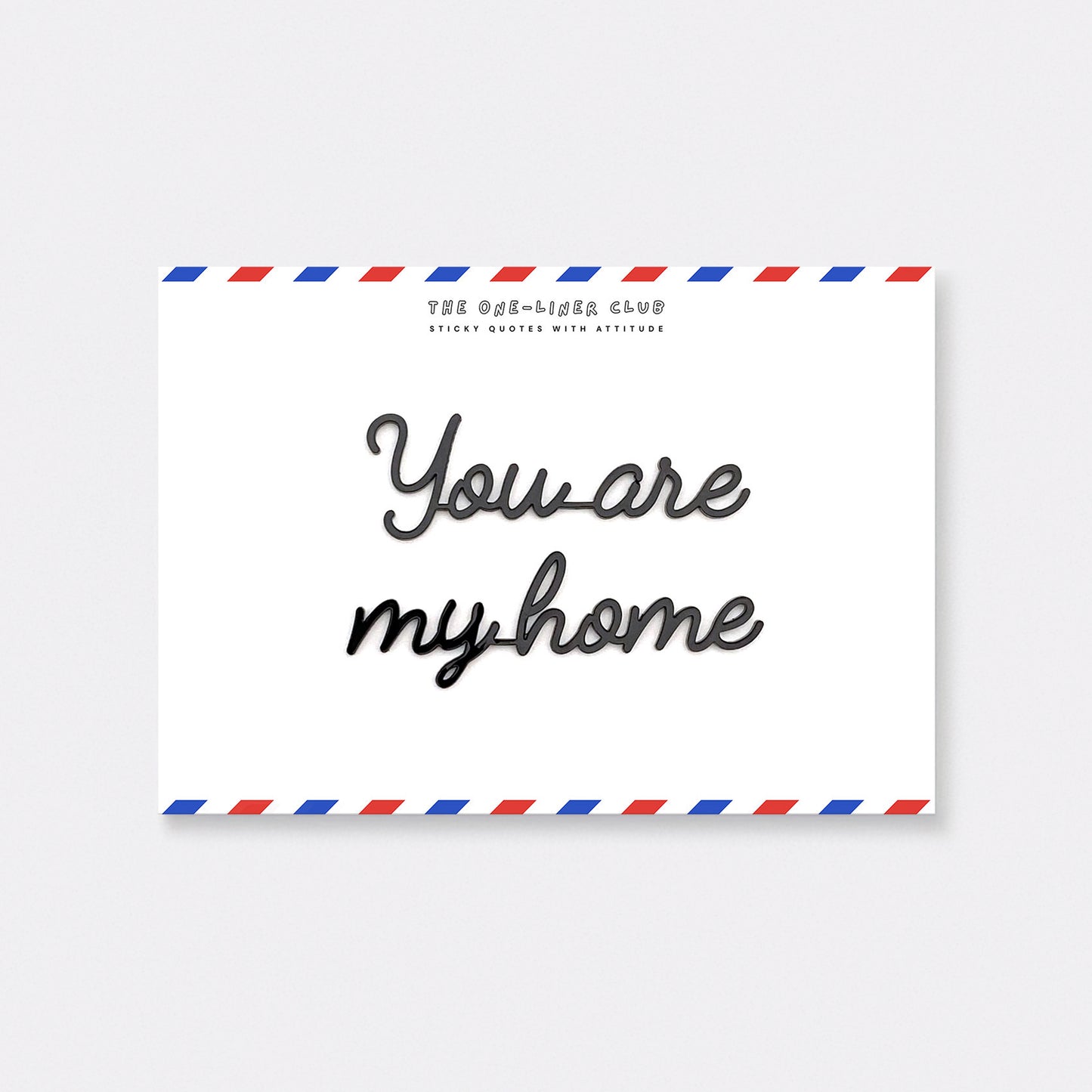 You are my home