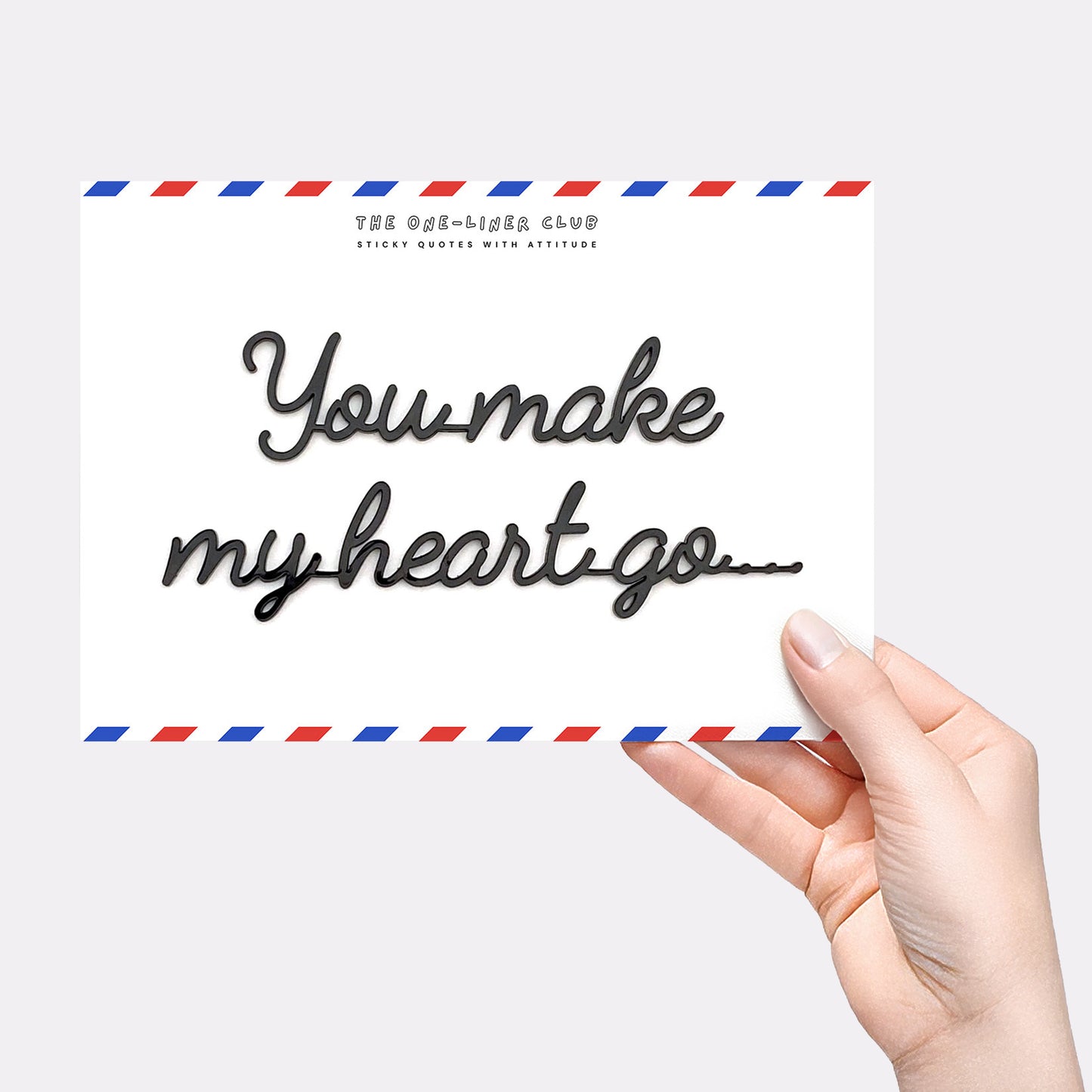 You make my heart go