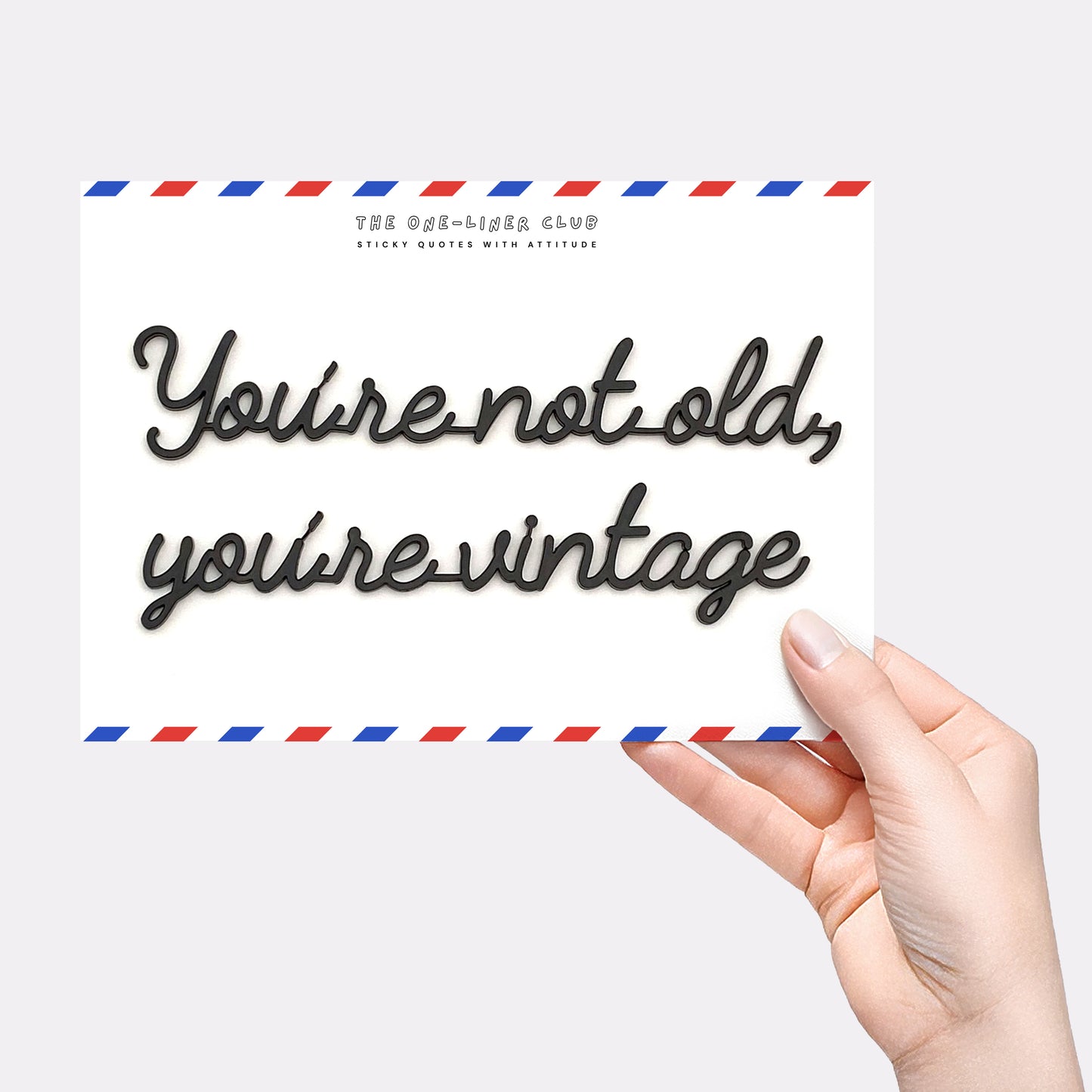 You're not old you're vintage