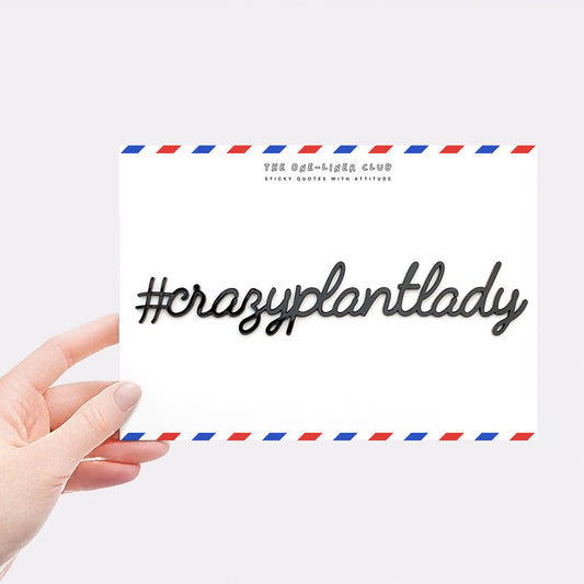#crazyplantlady