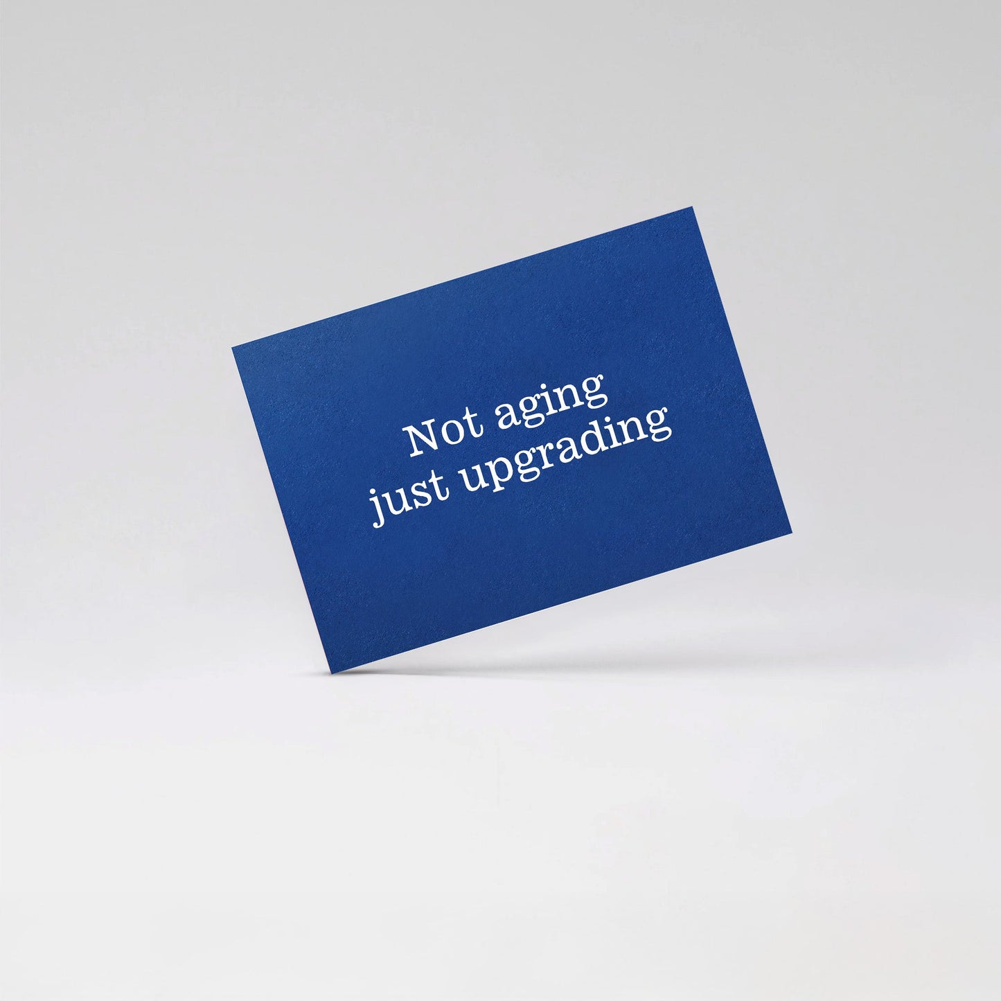 Not aging just upgrading - Blue card