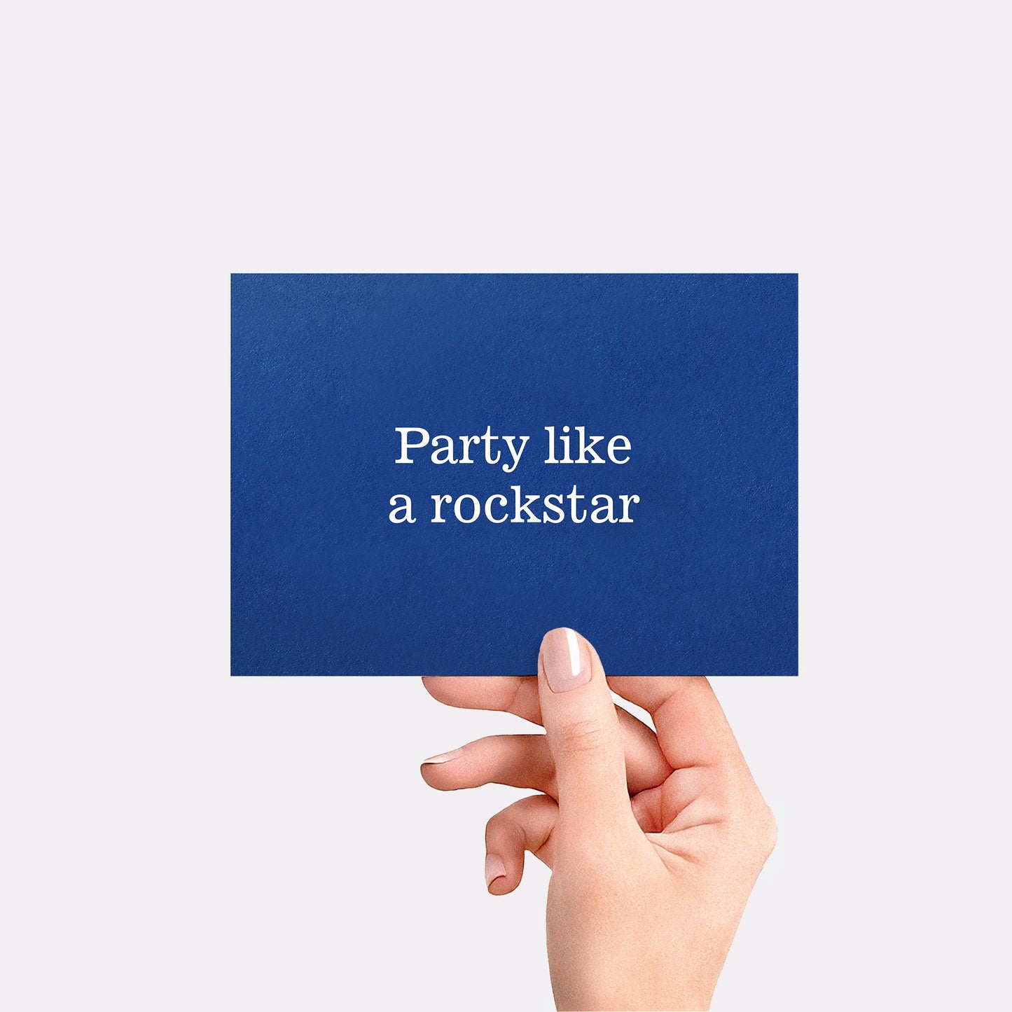 Party like a rockstar - Blue card
