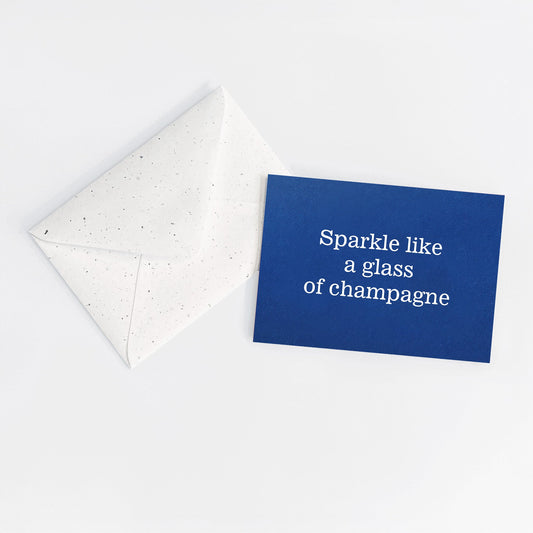 Sparkle like a glass of champagne - Blue card