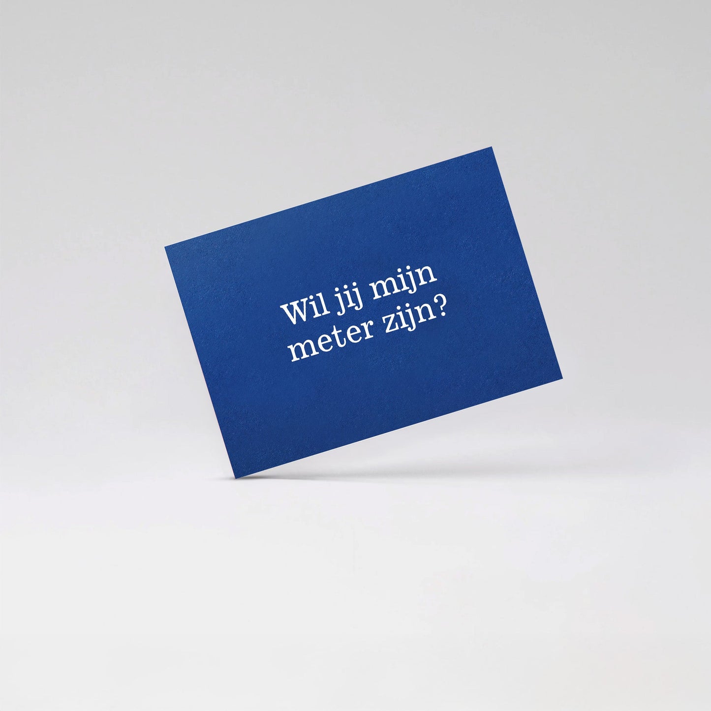 Wil jij mijn meter zijn - Blue card