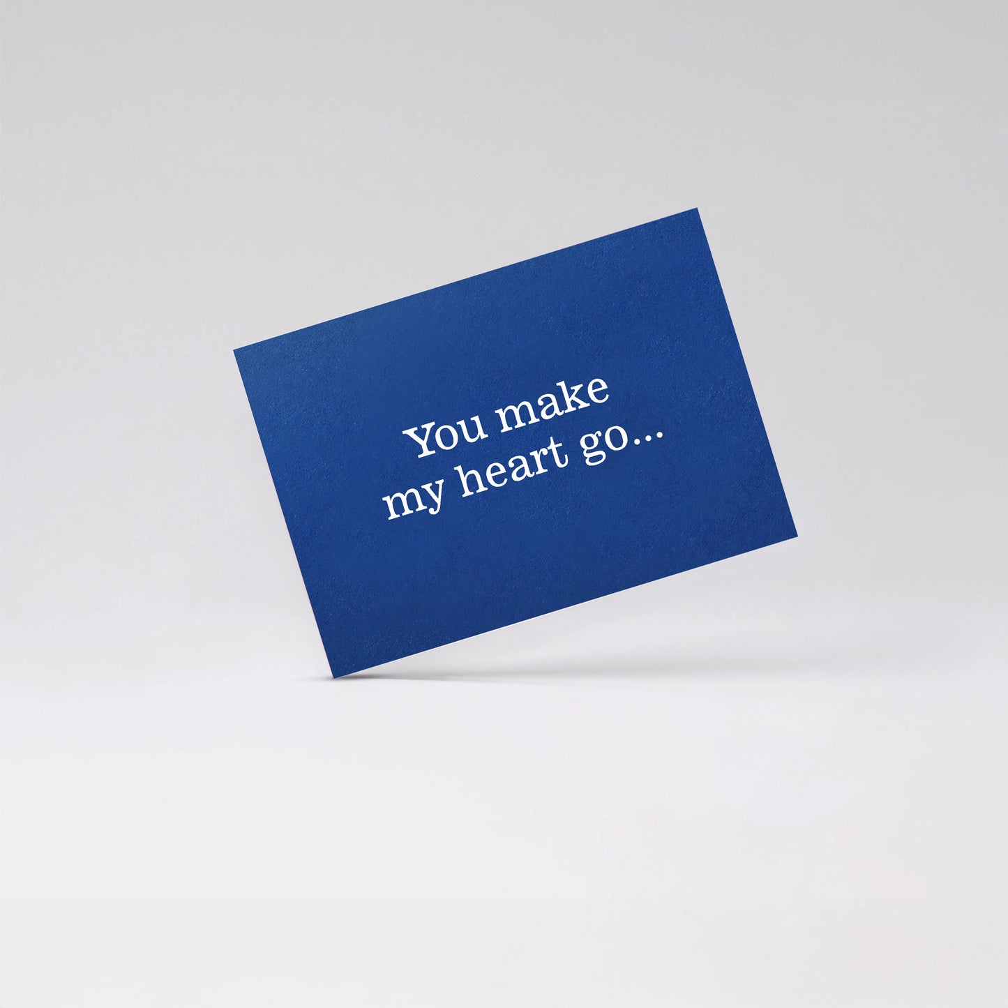 You make my heart go - Blue card