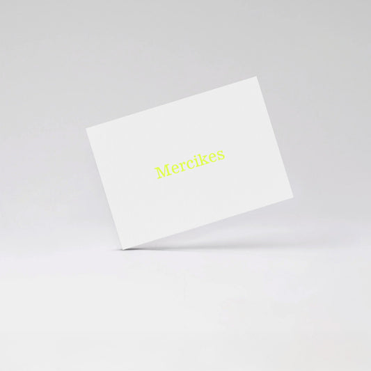 Mercikes - Fluo yellow card