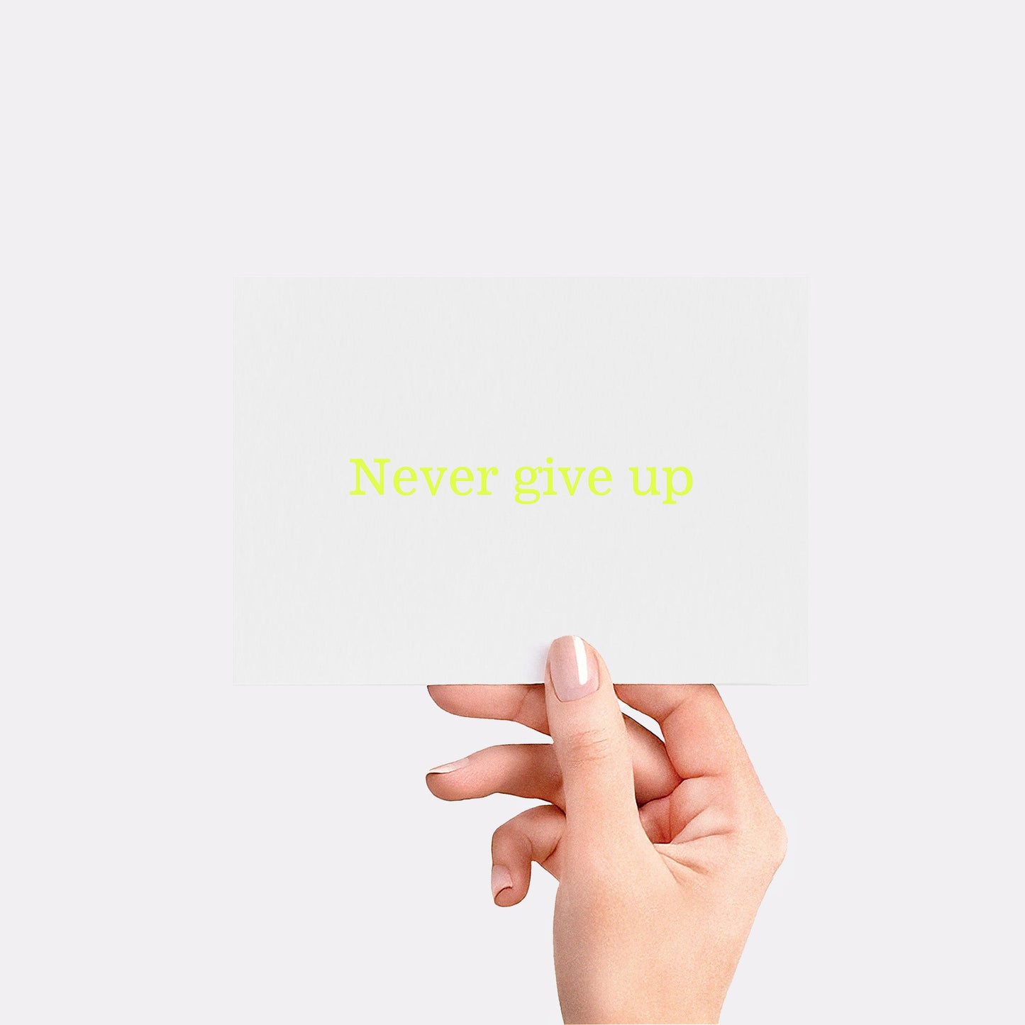 Never give up - Fluo yellow card
