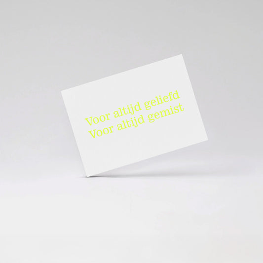Voor altijd geliefd Voor altijd gemist - Fluo yellow card