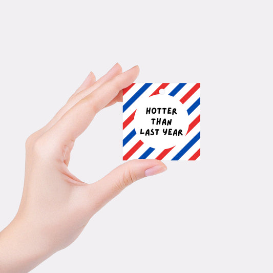 Hotter than last year- Gift tag