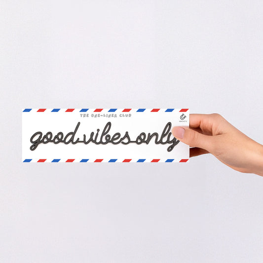 Good vibes only - Magnetic