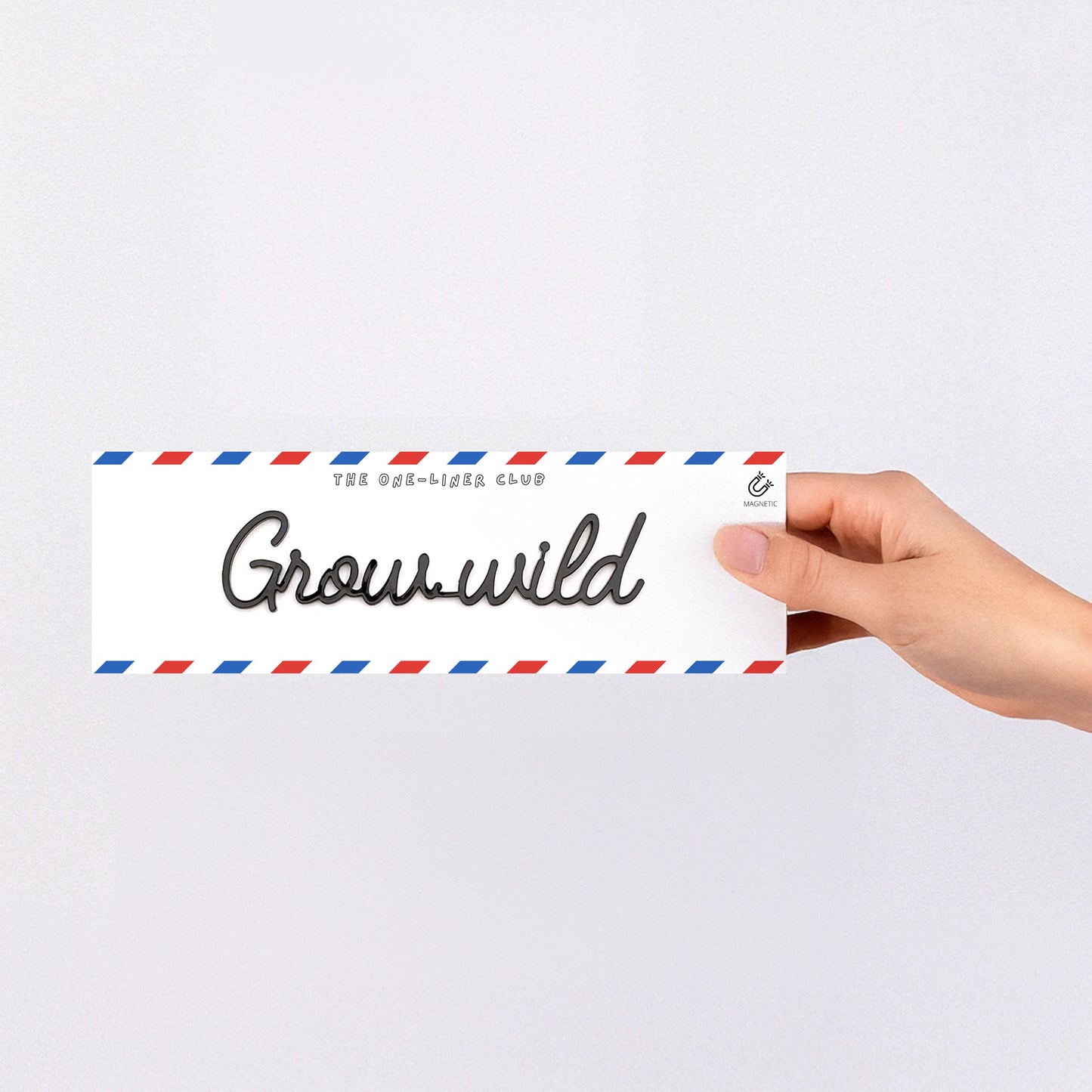 Grow wild - Magnetic