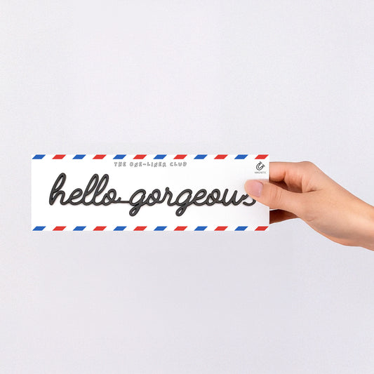 Hello gorgeous - Magnetic