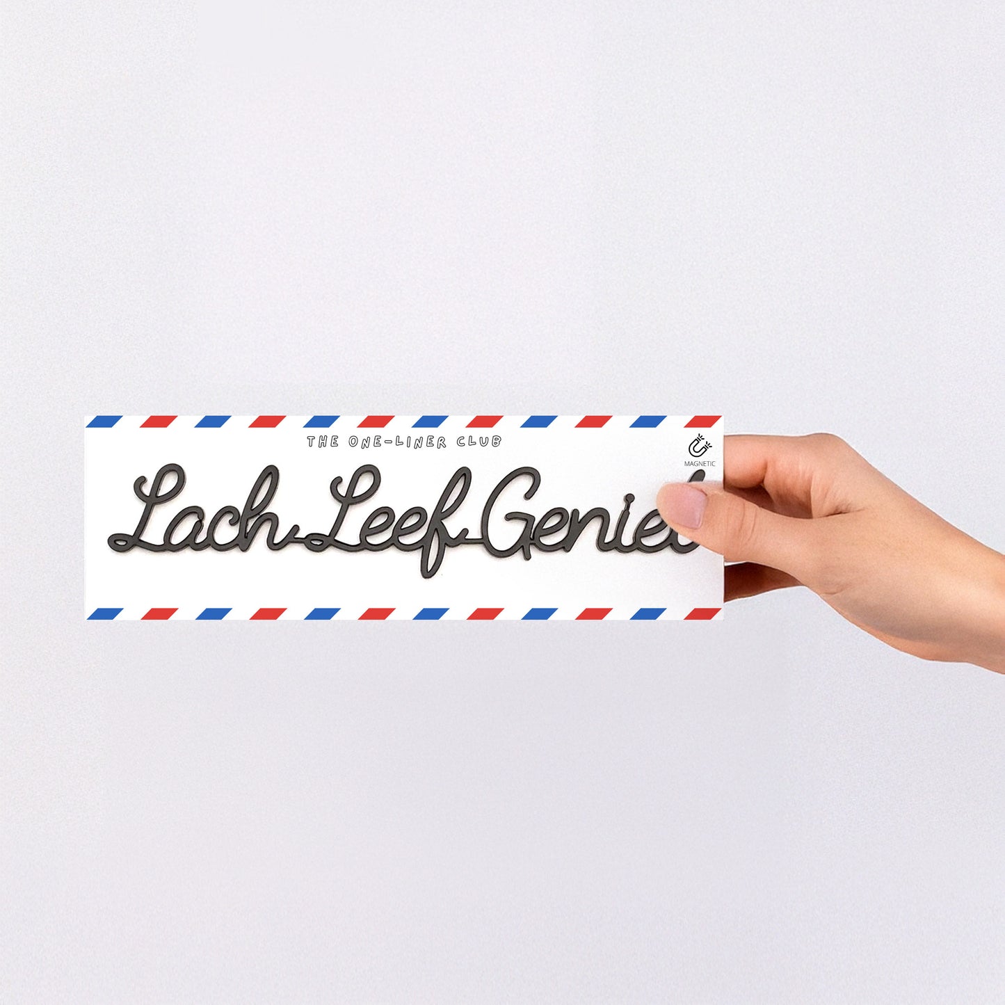 Lach leef geniet - Magnetic