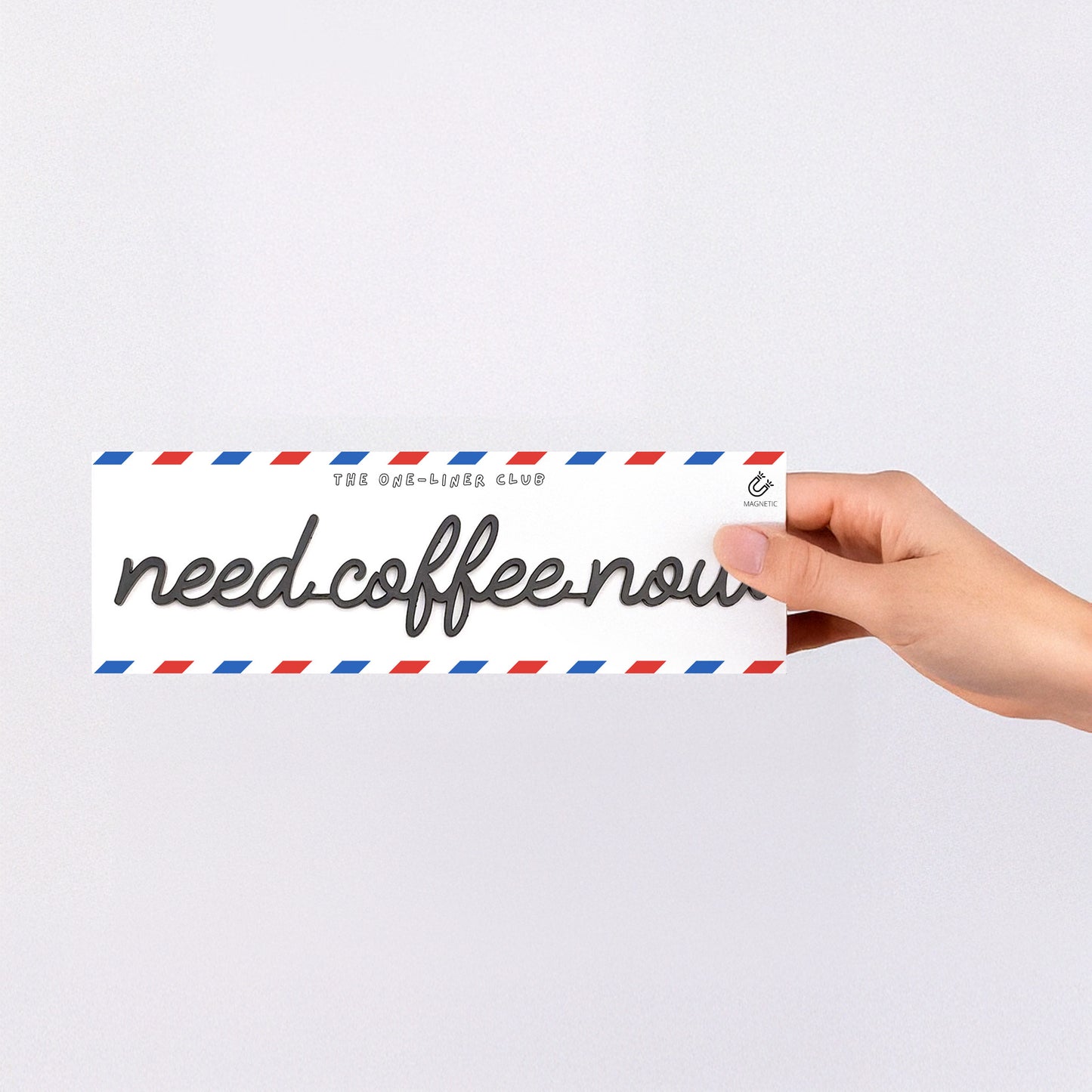 Need coffee now - Magnetic