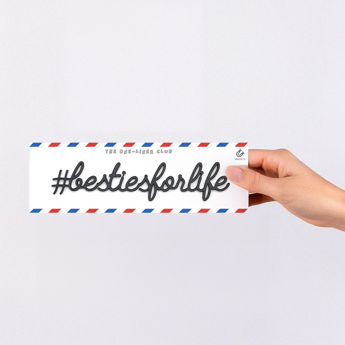 #Bestiesforlife - Magnetic