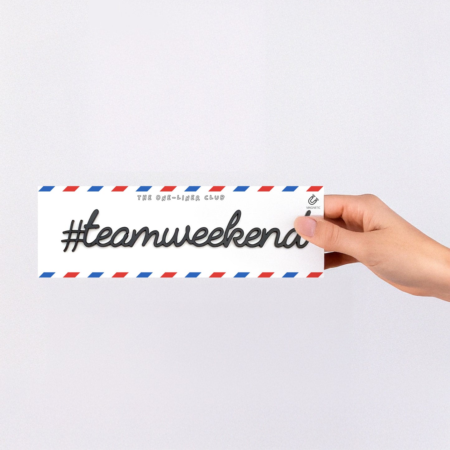 #Teamweekend - Magnetic